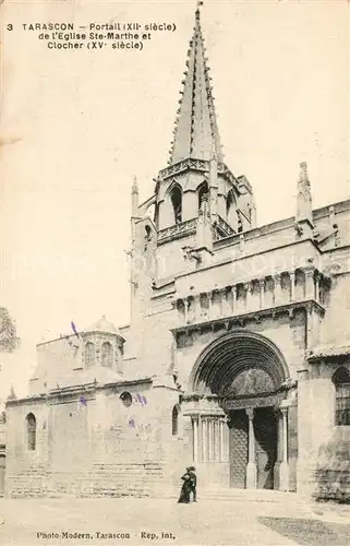 AK / Ansichtskarte Tarascon_Bouches du Rhone Portail Eglise Sainte Marthe et Clocher Tarascon Bouches du Rhone