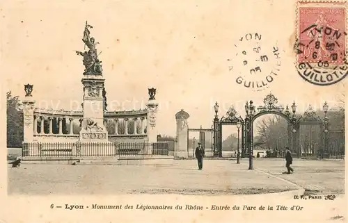 AK / Ansichtskarte Lyon_France Monument des Legionnaires du Rhone Entree du Parc de la Tete d Or Lyon France