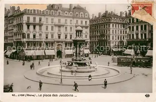 AK / Ansichtskarte Lyon_France Place des Jacobins Fontaine Lyon France