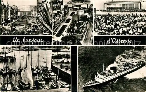 AK / Ansichtskarte Ostende_Oostende Impressionen der Stadt Hafen Strand Dampfer 