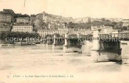 AK / Ansichtskarte Lyon_France Pont Saint Clair Croix Rousse Lyon France