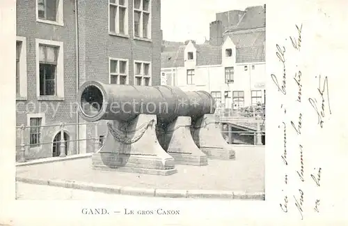 AK / Ansichtskarte Gand_Belgien Le gros Canon Gand Belgien