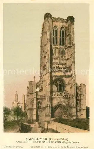 AK / Ansichtskarte Saint Omer_Pas de Calais Ancienne Eglise Saint Bertin Histoire Collection Les Cathedrales de France Saint Omer_Pas de Calais