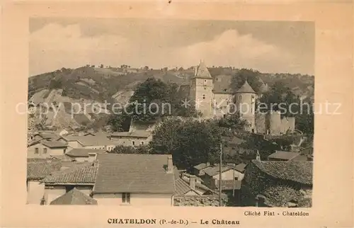 AK / Ansichtskarte Chateldon Chateau Chateldon