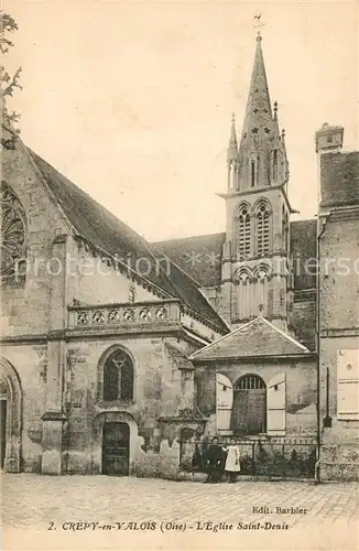AK / Ansichtskarte Crepy en Valois Eglise Saint Denis Crepy en Valois
