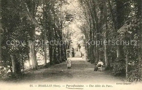 AK / Ansichtskarte Noailles_Oise Parisifontaine Allee du Parc Noailles_Oise