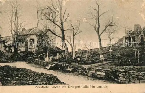 AK / Ansichtskarte Lannois Zerstoerte Kirche mit Kriegerfriedhof Truemmer 1. Weltkrieg Lannois