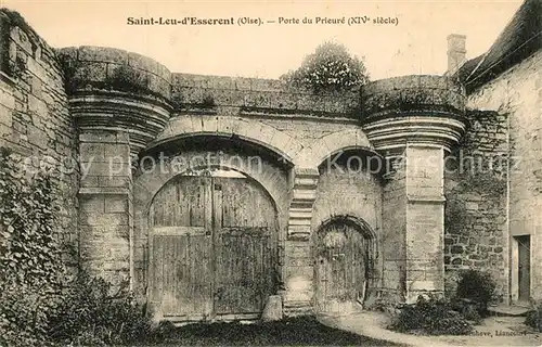 AK / Ansichtskarte Saint Leu d_Esserent Porte du Prieure XIVe siecle Saint Leu d_Esserent