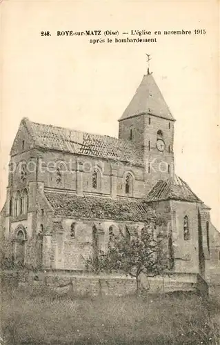 AK / Ansichtskarte Roye sur Matz Eglise en Novembre 1915 apres le bombardement Truemmer 1. Weltkrieg Roye sur Matz