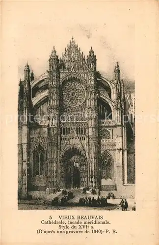 AK / Ansichtskarte Vieux_Beauvais Cathedrale Style du XVIe siecle Gravure de 1840 Kuenstlerkarte 