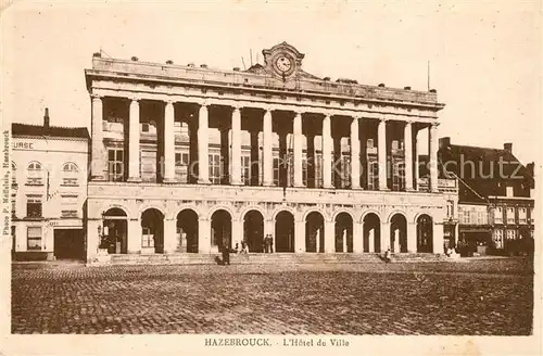 AK / Ansichtskarte Hazebrouck Hotel de Ville Hazebrouck