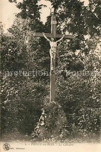 AK / Ansichtskarte Preux au Bois Le Calvaire Inri Croix Preux au Bois
