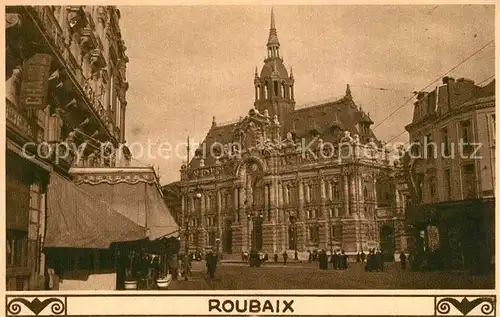 AK / Ansichtskarte Roubaix Hotel de Ville Rathaus Roubaix