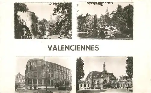 AK / Ansichtskarte Valenciennes Tour de la Dodenne Parc de la Rhonelle La Poste et la Gare Valenciennes