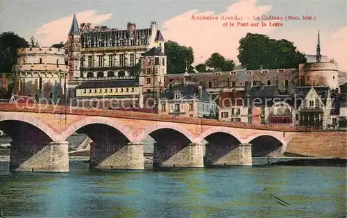 Amboise Chateau et Pont sur la Loire Amboise