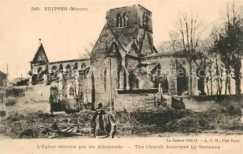 Suippes Eglise detruite par les Allemands Grande Guerre 1. Weltkrieg Suippes