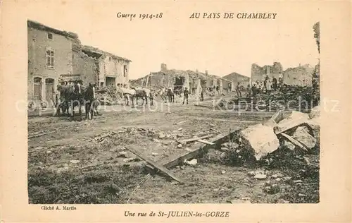 Chambley Bussieres La Guerre 1914 18 Une rue de St Julien les Gorze Chambley Bussieres