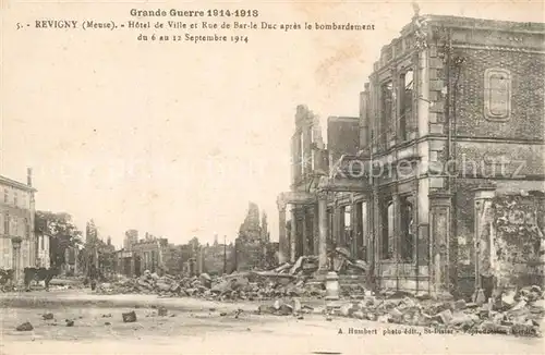 Revigny sur Ornain Hotel de Ville et Rue de Bar le Duc apres le bombardement du 6 au 12 Sept 1914 Revigny sur Ornain