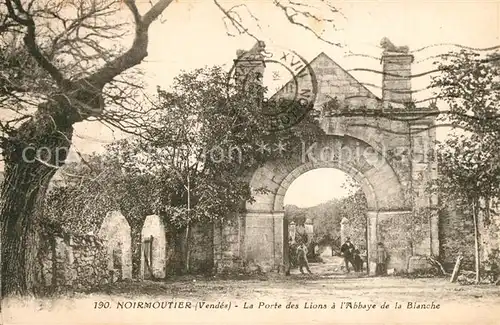 Noirmoutier en l_Ile Porte des Lions Abbaye de la Blanche Noirmoutier en l_Ile