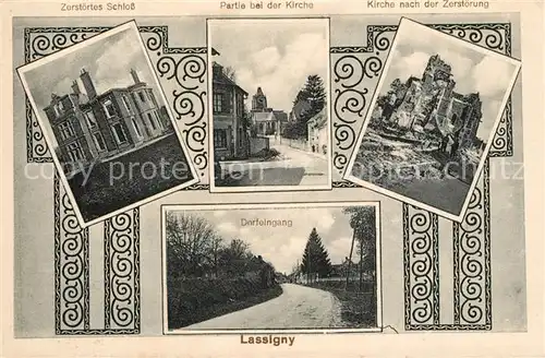 Lassigny Zerstoertes Schloss Partie bei der Kirche und Kirche nach der Zerstoerung Dorfeingang Lassigny