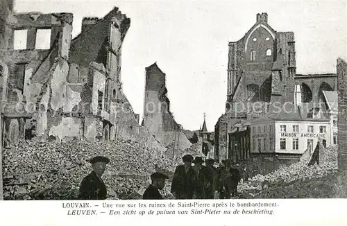 Louvain_Flandre Een uicht op de puinen van Sint Pieter na de beschieting Louvain_Flandre