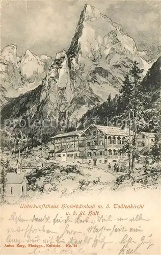 Hinterbaernbad Unterkunftshaus mit Todtenkirchl und kl Halt Hinterbaernbad