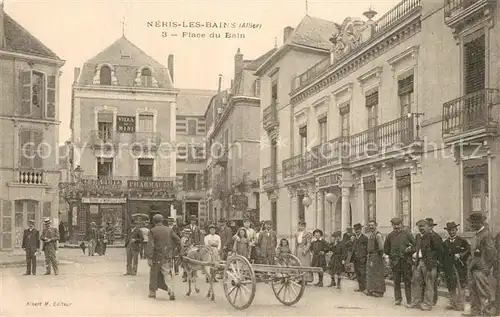 Neris les Bains Place du Bain Neris les Bains