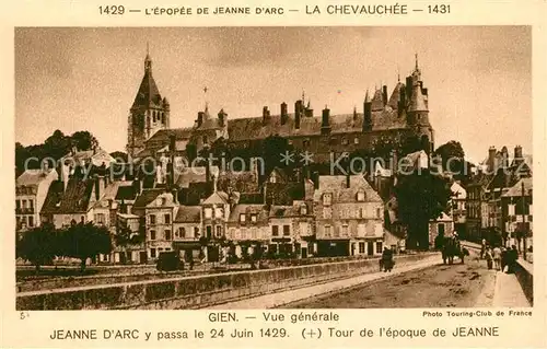 Gien Vue generale Jeanne dArc y passa le 24 Juin 1429 Gien