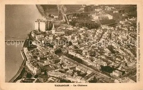 Tarascon_Bouches du Rhone Chateau vue aerienne Tarascon Bouches du Rhone