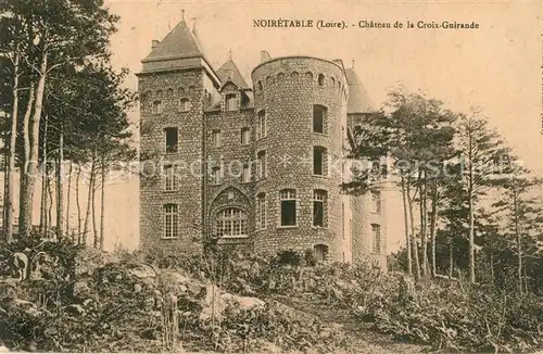 Noiretable Chateau de la Croix Guirande Noiretable