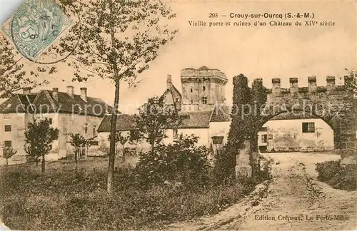 Crouy sur Ourcq Vieille Porte et ruines d`un Chateau Crouy sur Ourcq