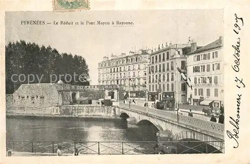 Bayonne_Pyrenees_Atlantiques Le Reduit et le Pont Mayon Bayonne_Pyrenees