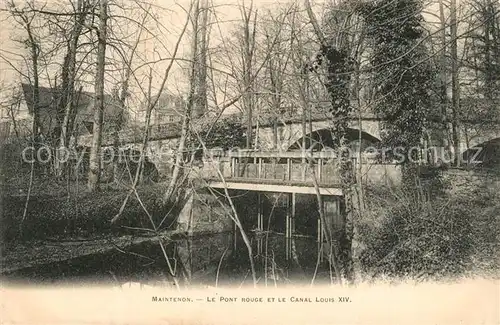 Maintenon Le Pont Rouge et le Canal Louis XIV Maintenon