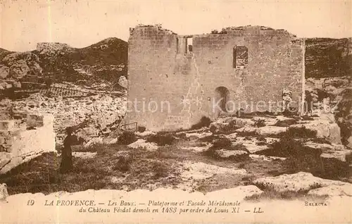 Les_Baux de Provence Plateforme et Facade Meridionale du Chateau Feodal demoli en 1483 par ordre de Louis XI Les_Baux de Provence