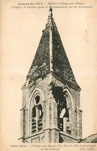 Barcy Le Clocher de l eglise apres le bombardement par les Allemands Grande Guerre Truemmer 1. Weltkrieg Barcy