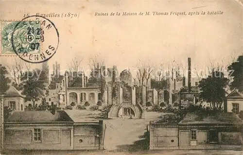 Bazeilles Ruines de la Maison de M. Thomas Friquet apres la bataille Bazeilles