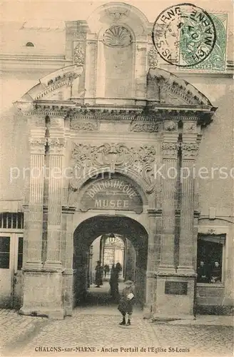 Chalons sur Marne_Ardenne Ancien Portail de l Eglise Saint Louis Chalons sur Marne Ardenne