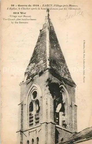 Barcy Eglise Clocher apres le bombardement Grande Guerre Truemmer 1. Weltkrieg Barcy