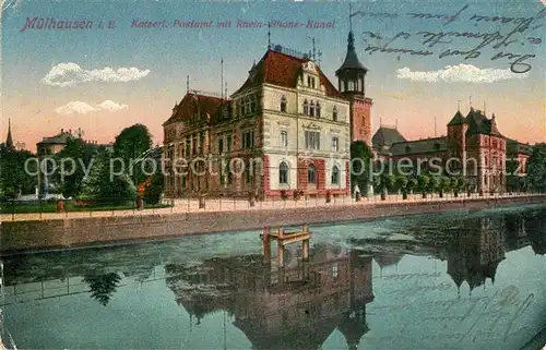 Muelhausen_Elsass Kaiserliches Postamt mit Rhein Rhone Kanal Muelhausen Elsass