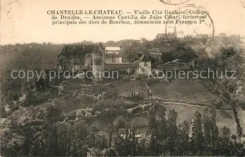 Chantelle Vieille Cite Gauloise College de Druides Chateau des Ducs de Bourbon Chantelle