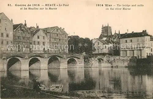 Meaux_Seine_et_Marne Le Pont et les Moulins sur la Marne Guerre 1914 Meaux_Seine_et_Marne