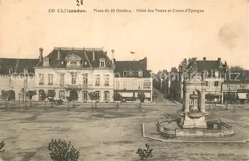 Chateaudun Place du 18 Octobre Hotel des Postes et Caisse d Epargne Chateaudun