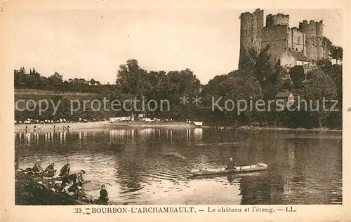 AK / Ansichtskarte Bourbon l_Archambault Chateau et l etang Bourbon l Archambault