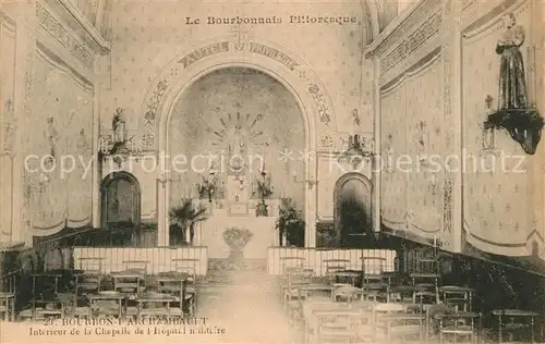 AK / Ansichtskarte Bourbon l_Archambault Interieur de la Chapelle de l Hopital militaire Bourbon l Archambault