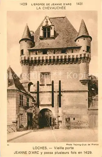 AK / Ansichtskarte Loches_Indre_et_Loire Vieille porte La Chevauchee de Jeanne d Arc Loches_Indre_et_Loire
