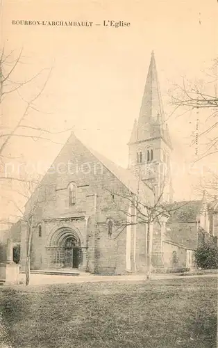 AK / Ansichtskarte Bourbon l_Archambault Eglise Kirche Bourbon l Archambault