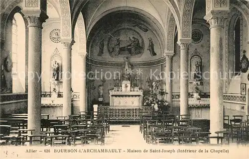 AK / Ansichtskarte Bourbon l_Archambault Maison de Saint Joseph interieur de la chapelle Bourbon l Archambault