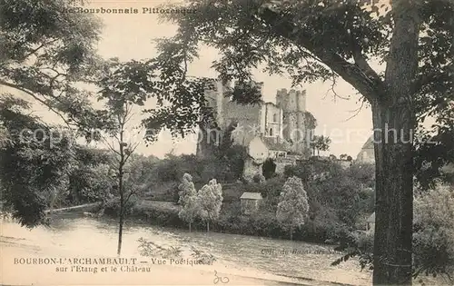 AK / Ansichtskarte Bourbon l_Archambault Vue poetique sur l etang et le chateau Bourbon l Archambault