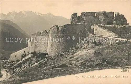 AK / Ansichtskarte Modane Ancien Fort Charles Felix Modane