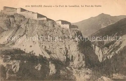 AK / Ansichtskarte Modane Fort de Lesseillon Pont du Diable Modane